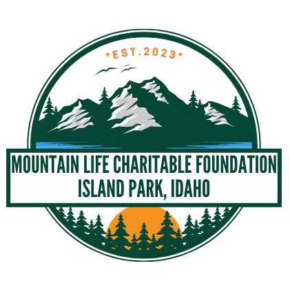 Mountain Life Charitable Foundation, Island Park, Idaho